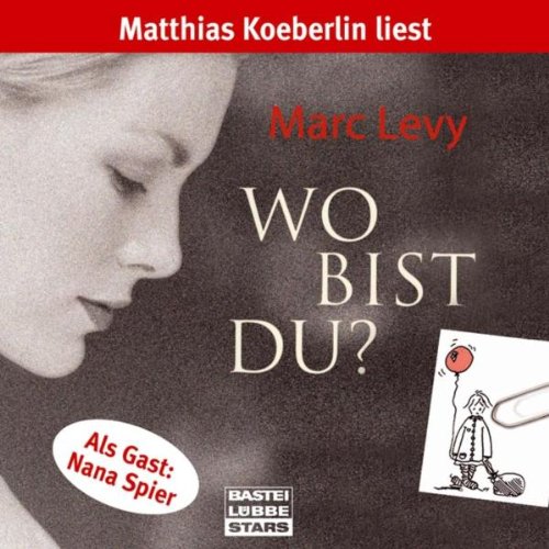 Wo bist du?: Lesung (Bastei Lübbe Stars) Books