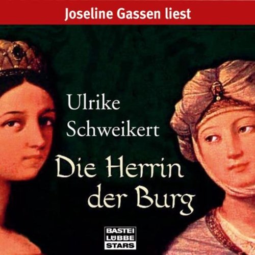 Die Herrin der Burg: Lesung (Bastei Lübbe Stars) Historical Fiction
