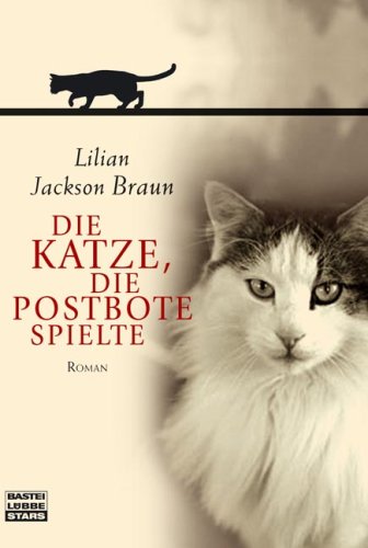 Die Katze, die Postbote spielte: Roman (Bastei Lübbe Stars) Contemporary literature