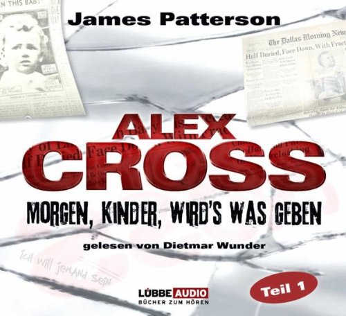 Morgen, Kinder, wird´s was geben: Alex Cross-Reihe - Teil 1. (Bastei Lübbe Stars) Contemporary literature