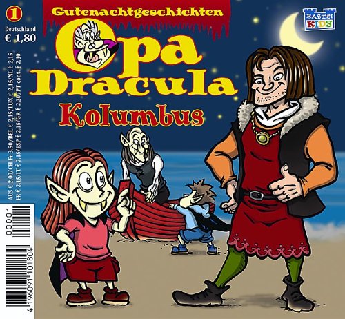 Opa Draculas Gutenachtgeschichten: Kolumbus (Jugendbücher. Bastei Lübbe Taschenbücher) Books
