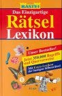 Das Einzigartige Bastei-Rätsel-Lexikon (Rätsellexika. Bastei Lübbe Taschenbücher) Leisure & Fun