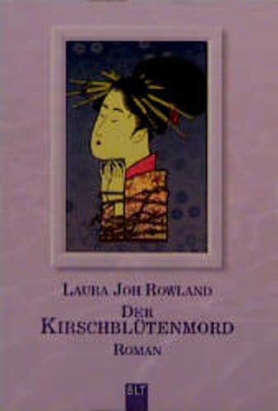 Der Kirschblütenmord: Sano Ichiros erster Fall. Roman. Aus d. Amerikan. v. Wolfgang Neuhaus (BLT. Bastei Lübbe Taschenbücher) Historical Fiction