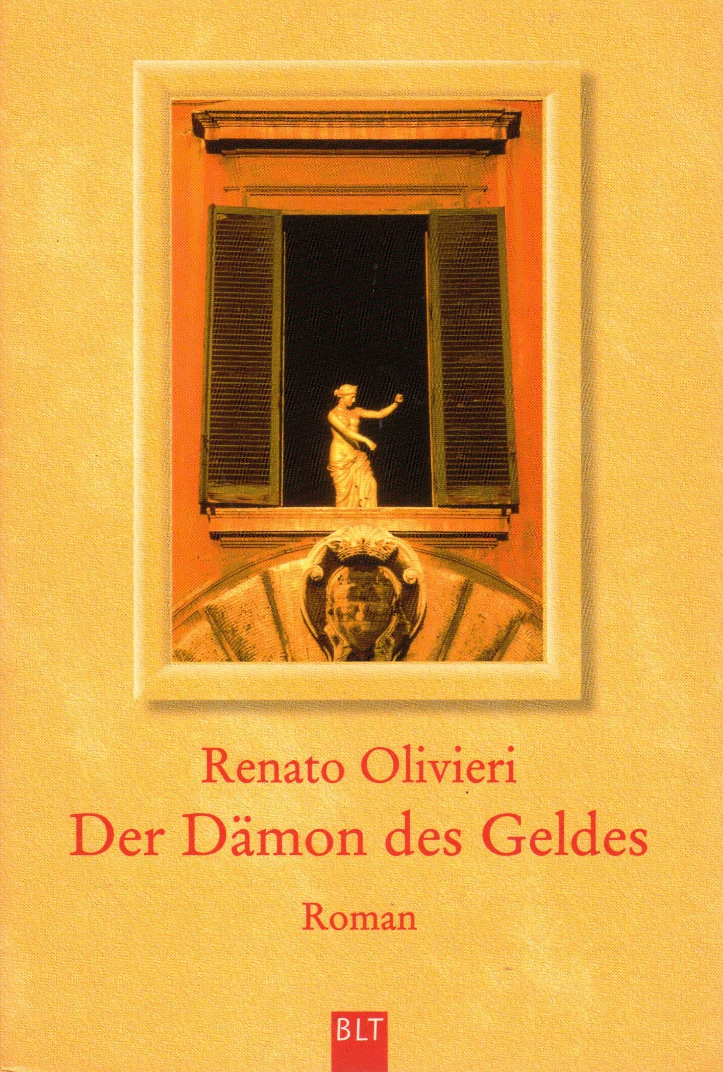 Der Dämon des Geldes (BLT. Bastei Lübbe Taschenbücher) Business, Finance & Career
