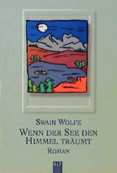 Wenn der See den Himmel träumt (BLT. Bastei Lübbe Taschenbücher) Books