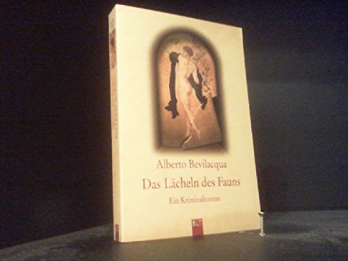 Das Lächeln des Fauns: Ein Kriminalroman (BLT. Bastei Lübbe Taschenbücher) Crime & Thrillers