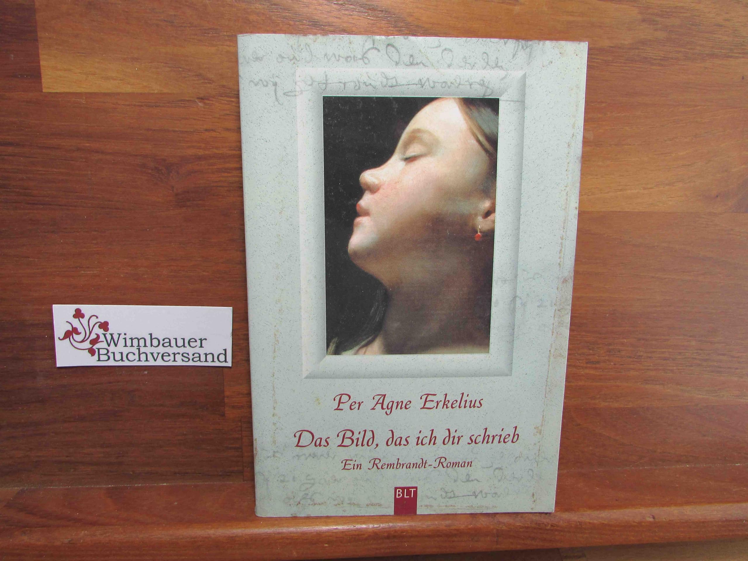 Das Bild, das ich dir schrieb (BLT. Bastei Lübbe Taschenbücher) Books