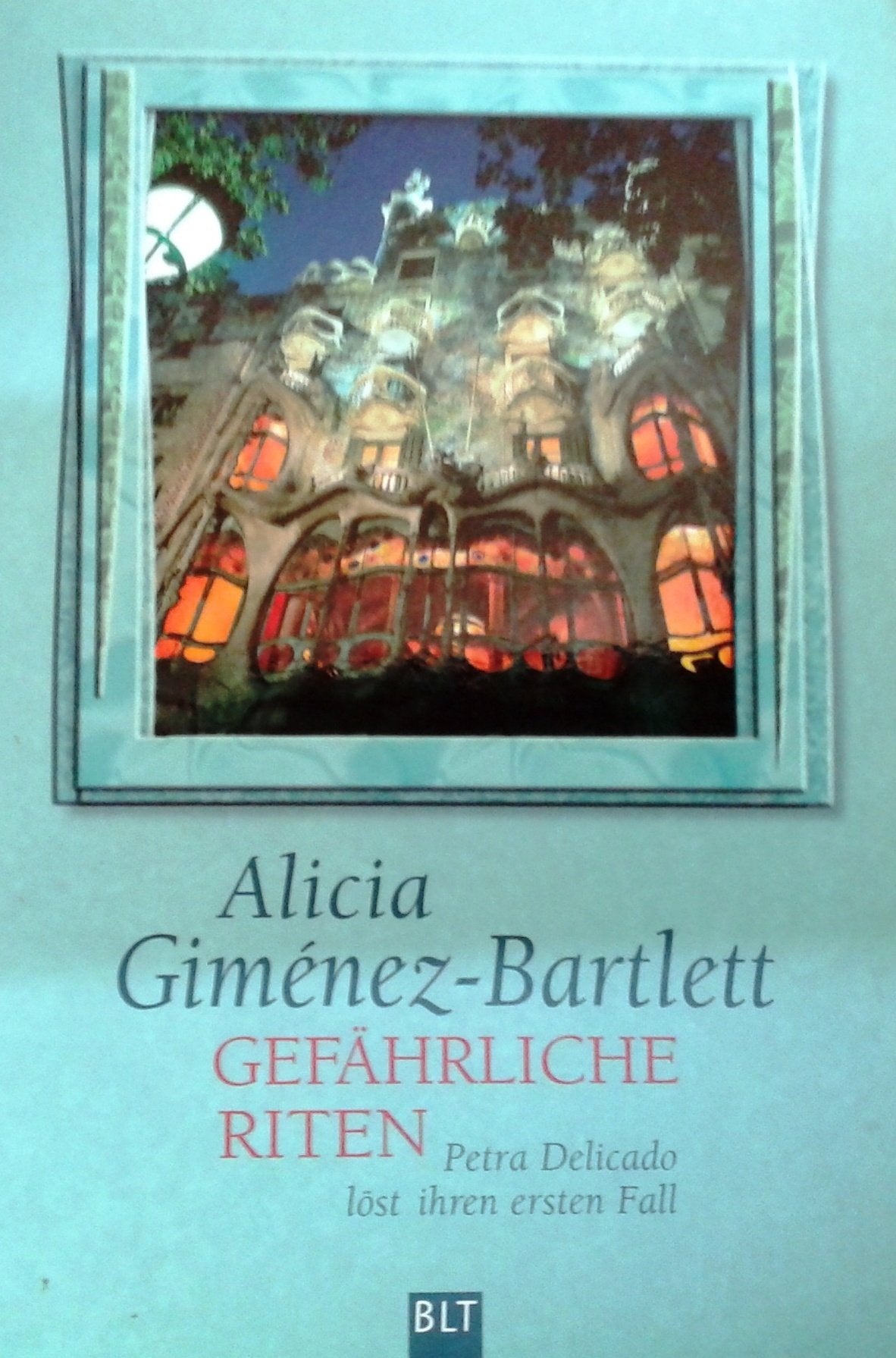 Gefährliche Riten: Petra Delicado löst ihren ersten Fall (BLT. Bastei Lübbe Taschenbücher) Contemporary literature