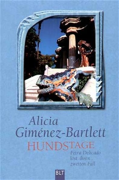 Hundstage: Petra Delicado löst ihren zweiten Fall (BLT. Bastei Lübbe Taschenbücher) Contemporary literature