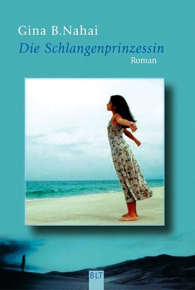 Die Schlangenprinzessin (BLT. Bastei Lübbe Taschenbücher) Contemporary literature