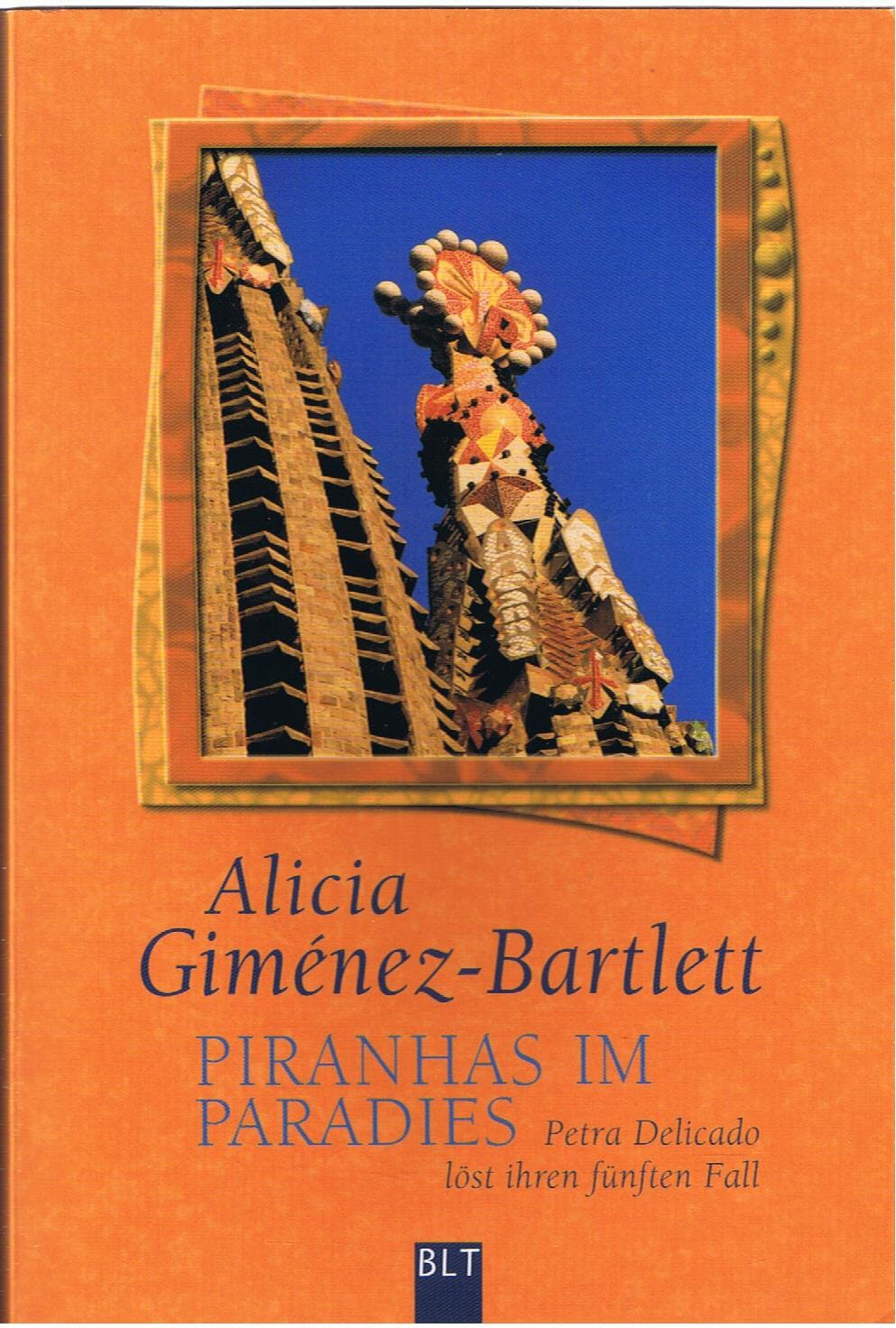 Piranhas im Paradies: Petra Delicado löst ihren fünften Fall (BLT. Bastei Lübbe Taschenbücher) Contemporary literature
