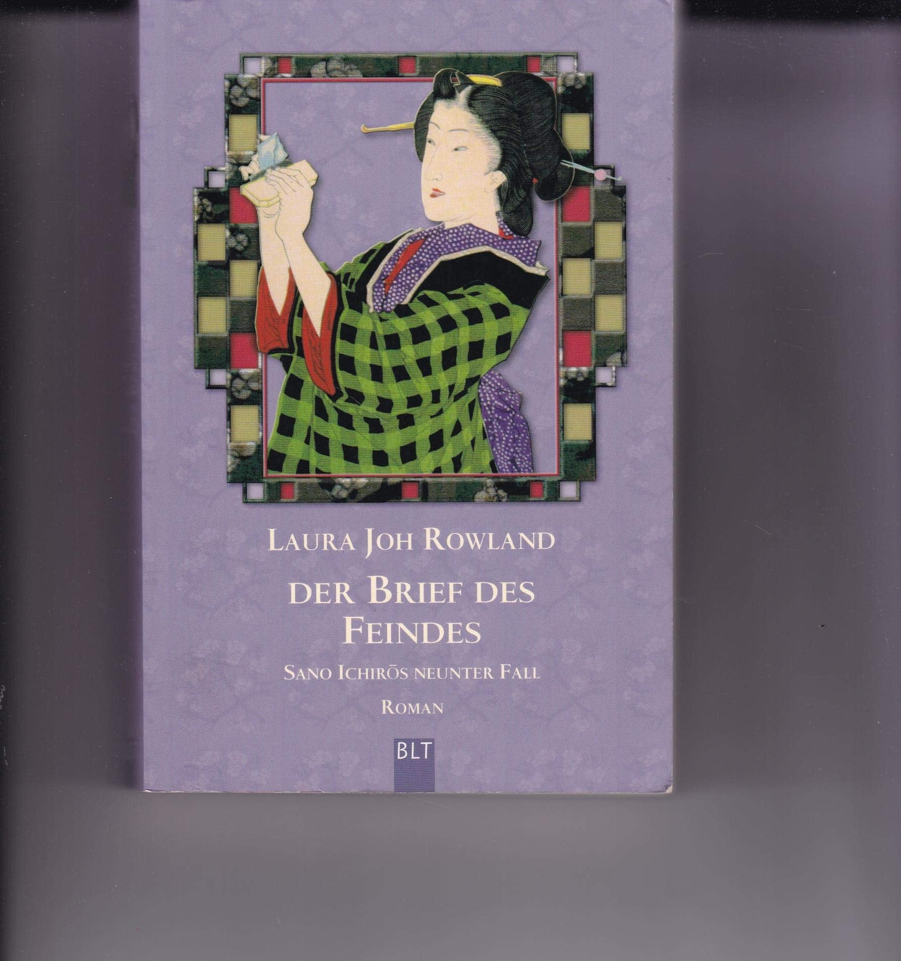 Der Brief des Feindes: Sano Ichiros neunter Fall. Roman (BLT. Bastei Lübbe Taschenbücher) Historical Fiction