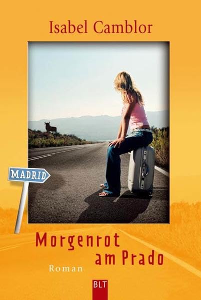 Morgenrot am Prado (BLT. Bastei Lübbe Taschenbücher) Contemporary literature