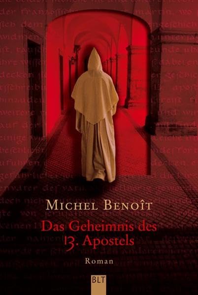 Das Geheimnis des 13. Apostels: Roman (BLT. Bastei Lübbe Taschenbücher) Contemporary literature