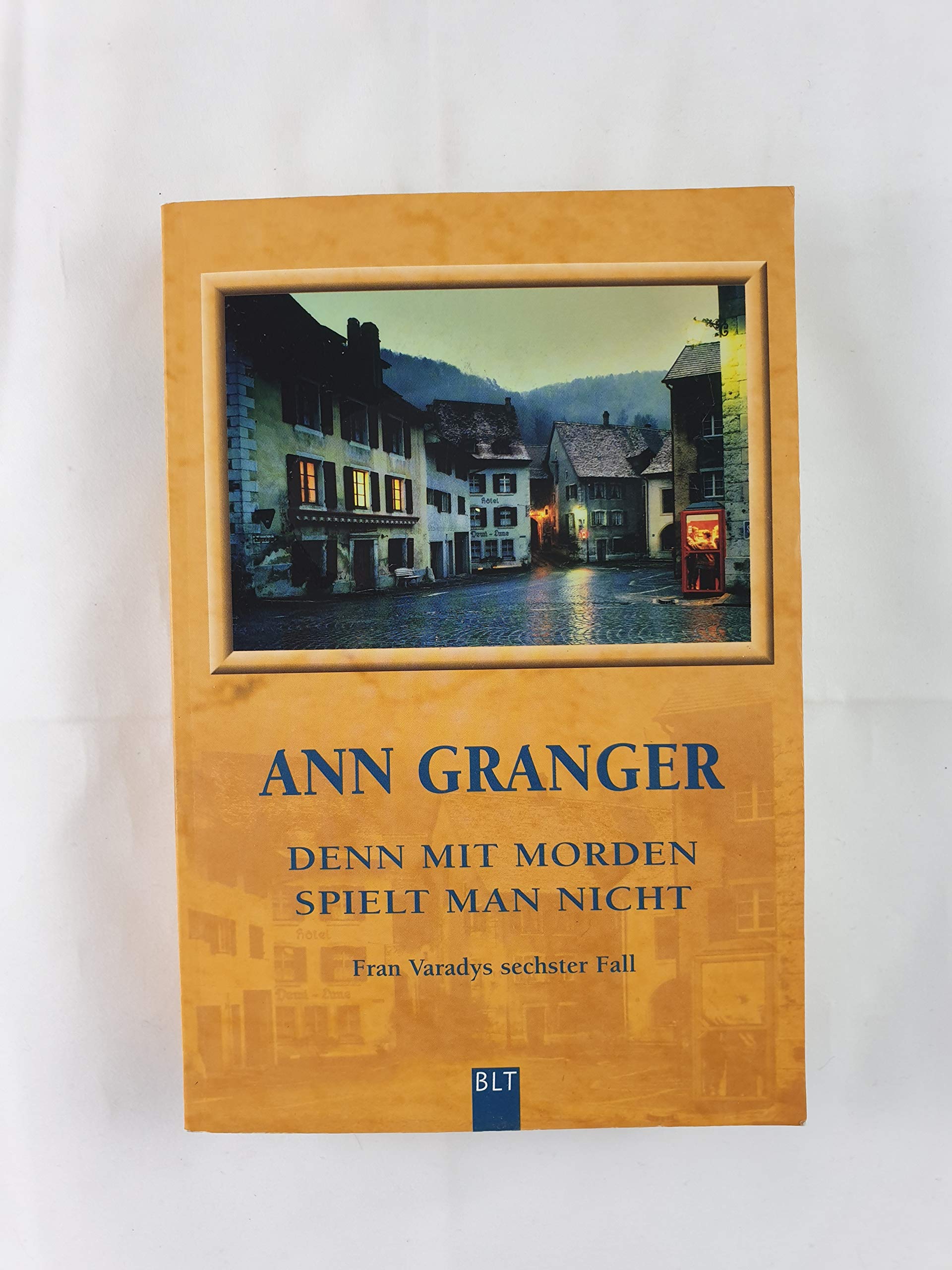 Denn mit Morden spielt man nicht: Fran Varadys sechster Fall (BLT. Bastei Lübbe Taschenbücher) Contemporary literature