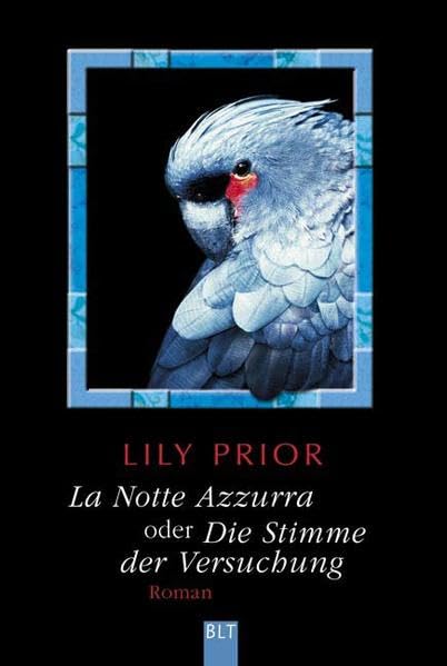 La Notte Azzurra oder Die Stimme d. Versuchung (BLT. Bastei Lübbe Taschenbücher) Books