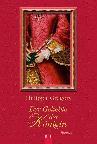Der Geliebte der Königin: Historischer Roman (BLT. Bastei Lübbe Taschenbücher) Historical Fiction