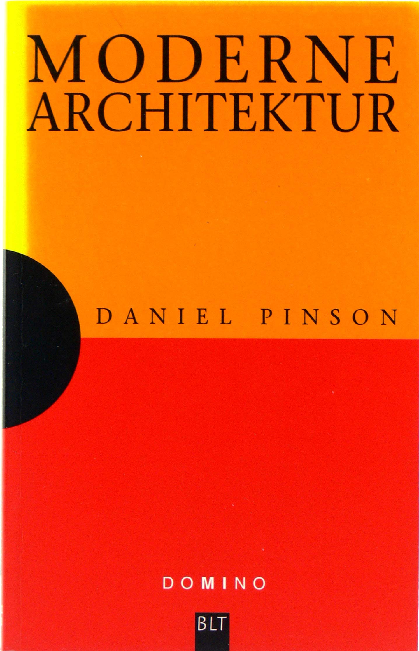 Moderne Architektur (Mensch u. Wissen. Bastei Lübbe Taschenbücher) Architecture