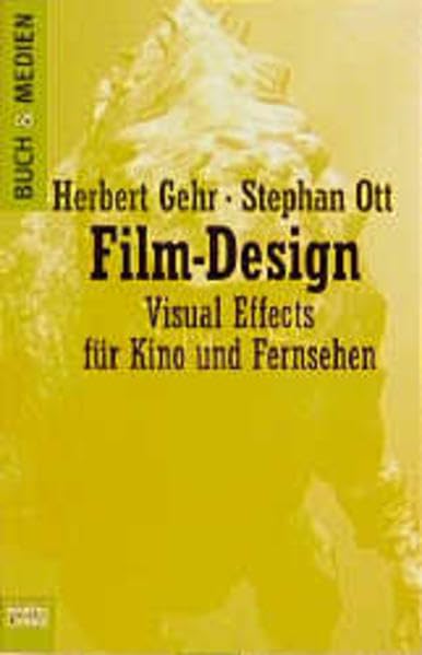 Film-Design: Visual Effects für Kino und Fernsehen (Buch und Medien. Bastei Lübbe Taschenbücher) Law