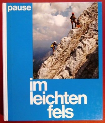 Im leichten Fels : 100 leichte Kletterführen in den Alpen. Books