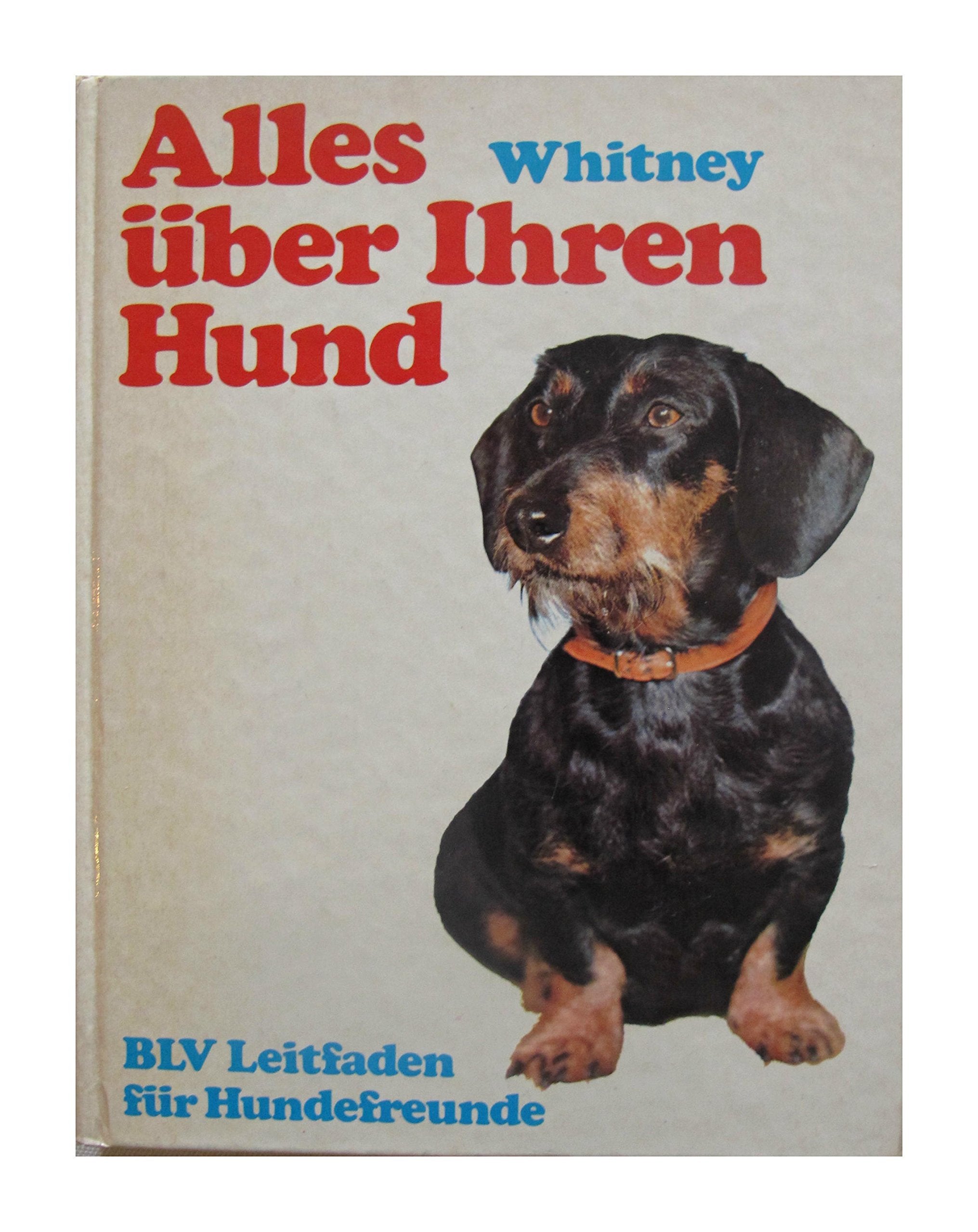 Alles über Ihren Hund. BLV Leitfaden für Hundefreunde Natural Sciences