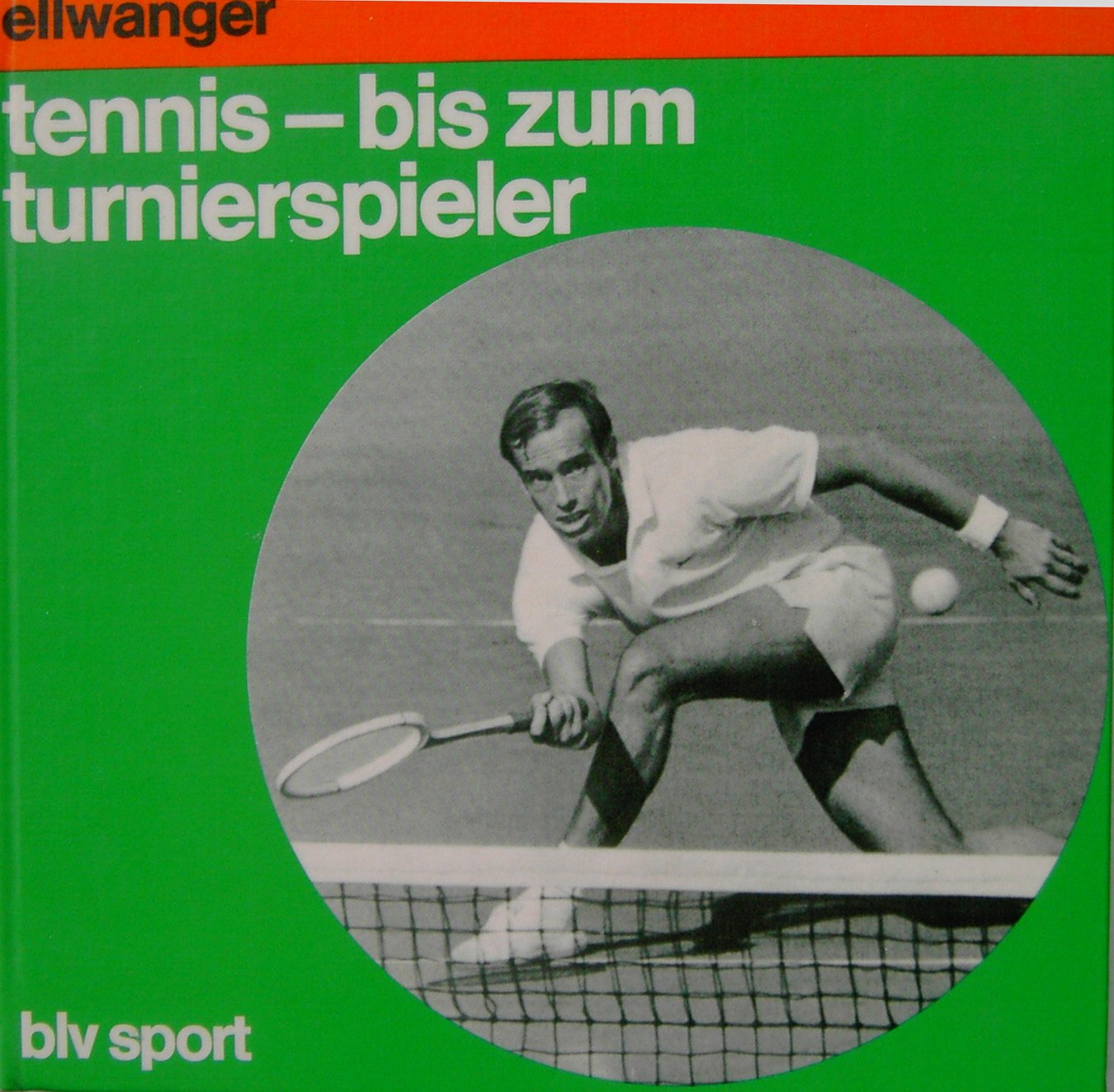 Rico Ellwanger: Tennis - Bis zum Turnier-Spieler Leisure & Fun