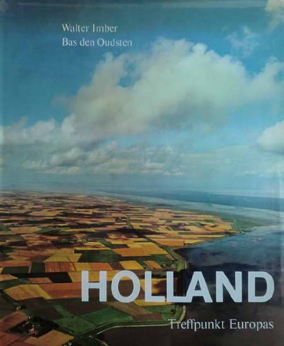 Holland. Treffpunkt Europas Books