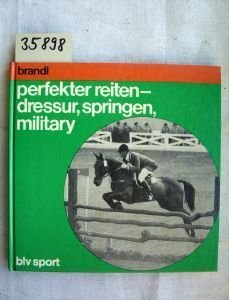 perfekter reiten Dressur, Springen, Military Books