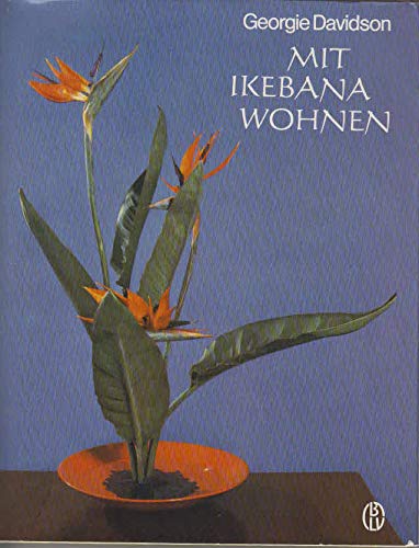 Mit Ikebana wohnen : Anl. z. japan. Blumenkunst. Books