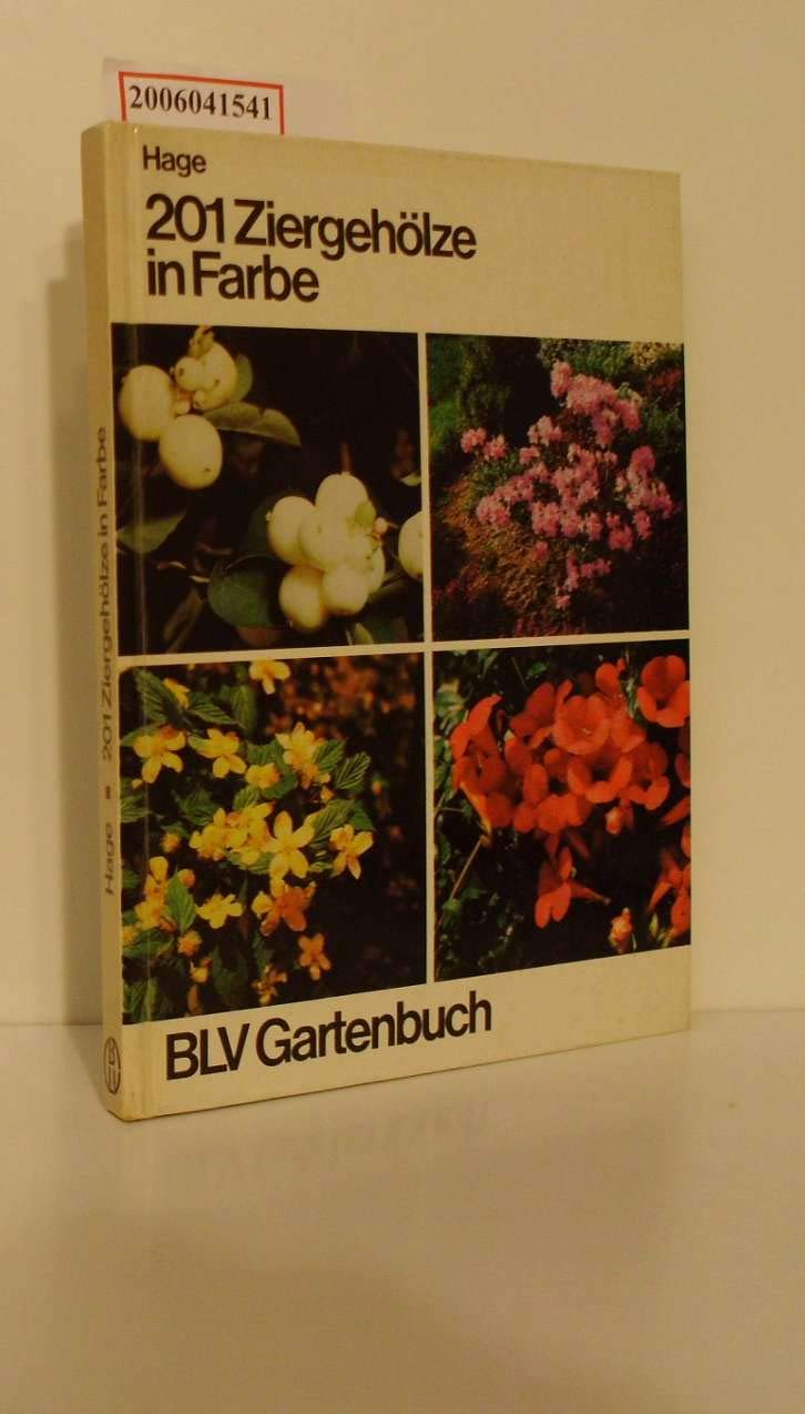 Zweihunderteins Ziergehölze in Farbe. Ziersträucher, Koniferen, Kletterpflanzen Natural Sciences