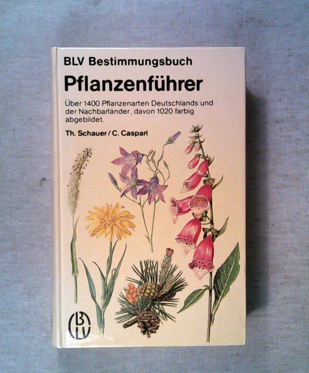Pflanzenführer : über 1400 Pflanzenarten Deutschlands u.d. Nachbarländer. Books