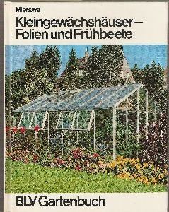 Kleingewächshäuser - Folien und Frühbeete Books