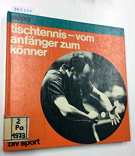 Tischtennis vom Anfänger zum Könner. 2. Auflage. Books