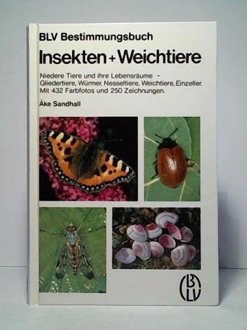 BLV Bestimmungsbuch - Insekten und Weichtiere Natural Sciences