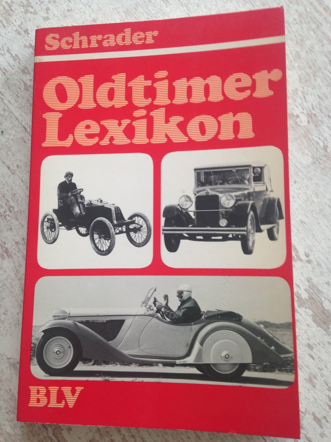 Oldtimer-Lexikon. 805 Stichworte und 335 Abbildungen. Reference Books
