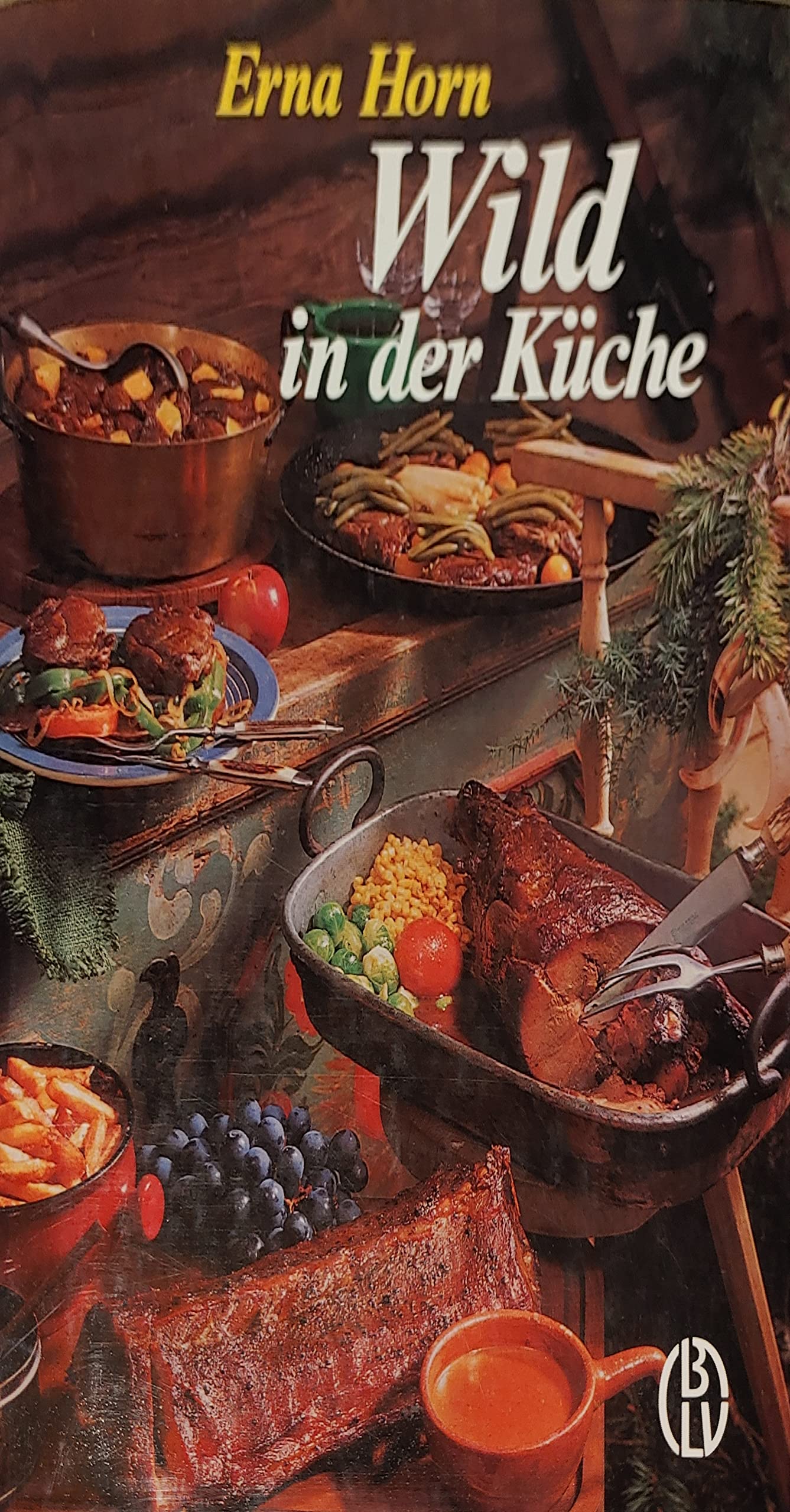 Wild in der Küche - Ein Kochbuch für den Jägerhaushalt 7. erw. u. erg. Aufl 1973 - mit einer umfassenden Einführung und über 500 Rezepten book