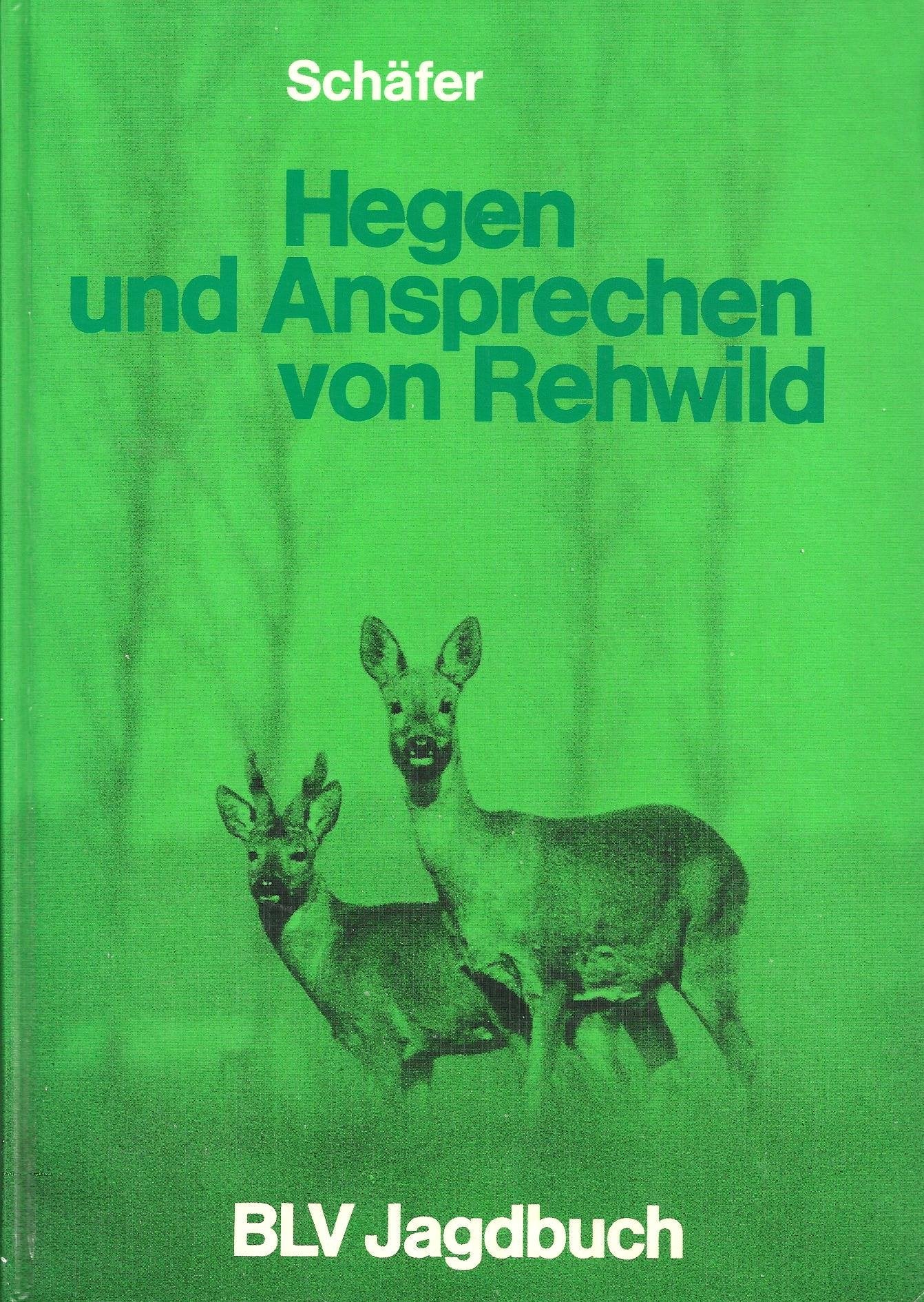 Product Image: Hegen und Ansprechen von Rehwild.