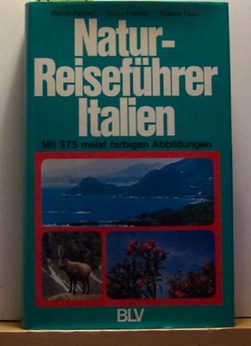 Natur- Reiseführer Italien. Landschaft, Pflanzen- und Tierwelt Business & Technology