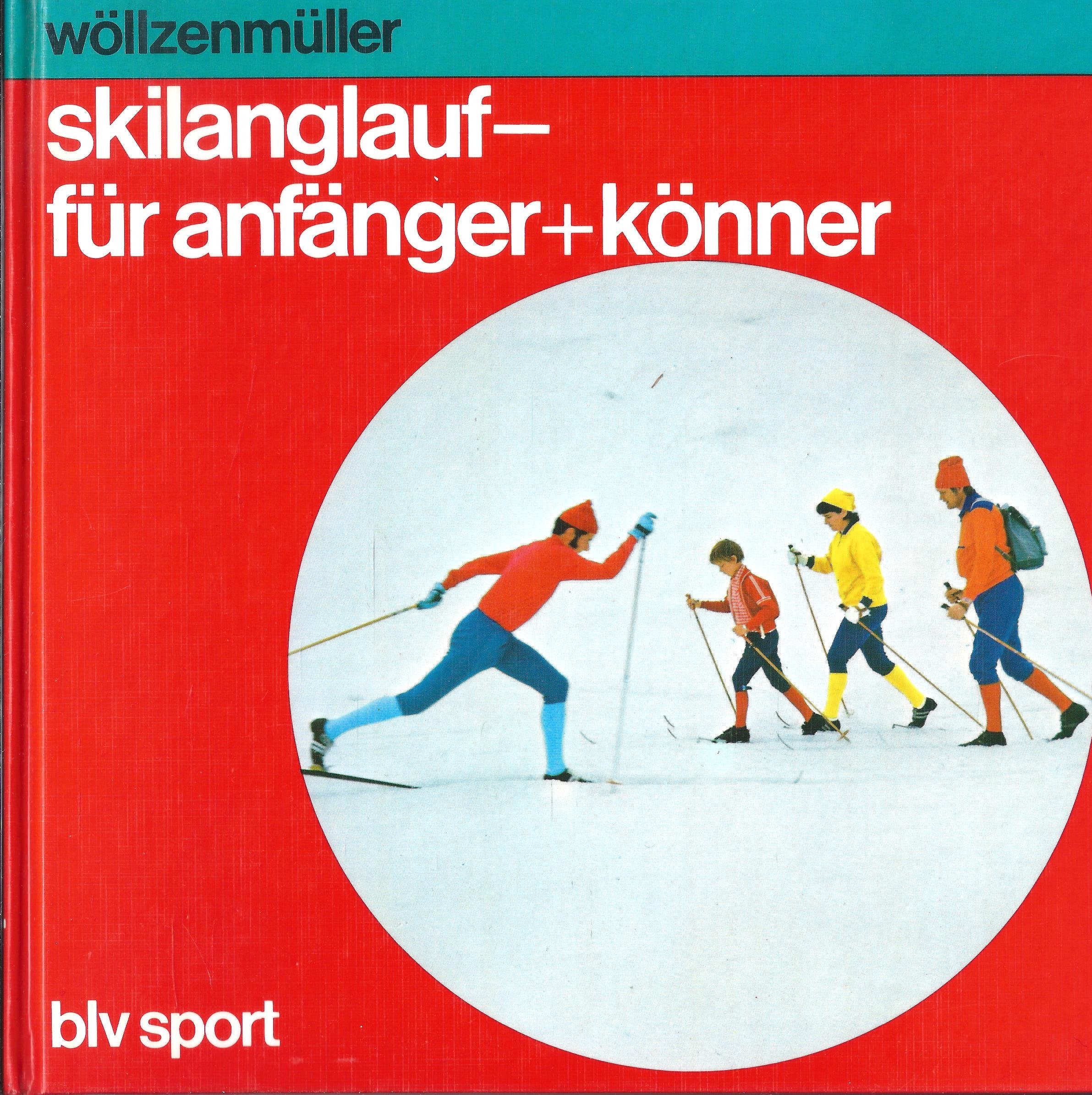 Skilanglauf für Anfänger und Könner Health, Nutrition & Fitness