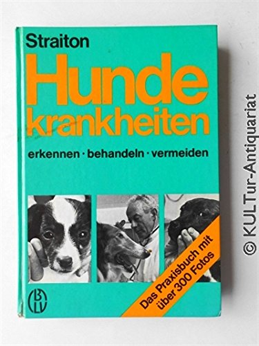 Hundekrankheiten erkennen , behandeln , vermeiden. Books