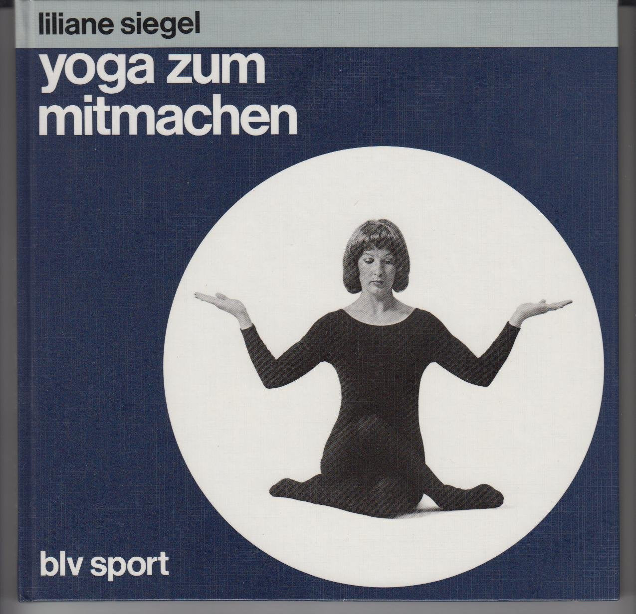 Yoga zum mitmachen. ( blv sport.) Lifestyle