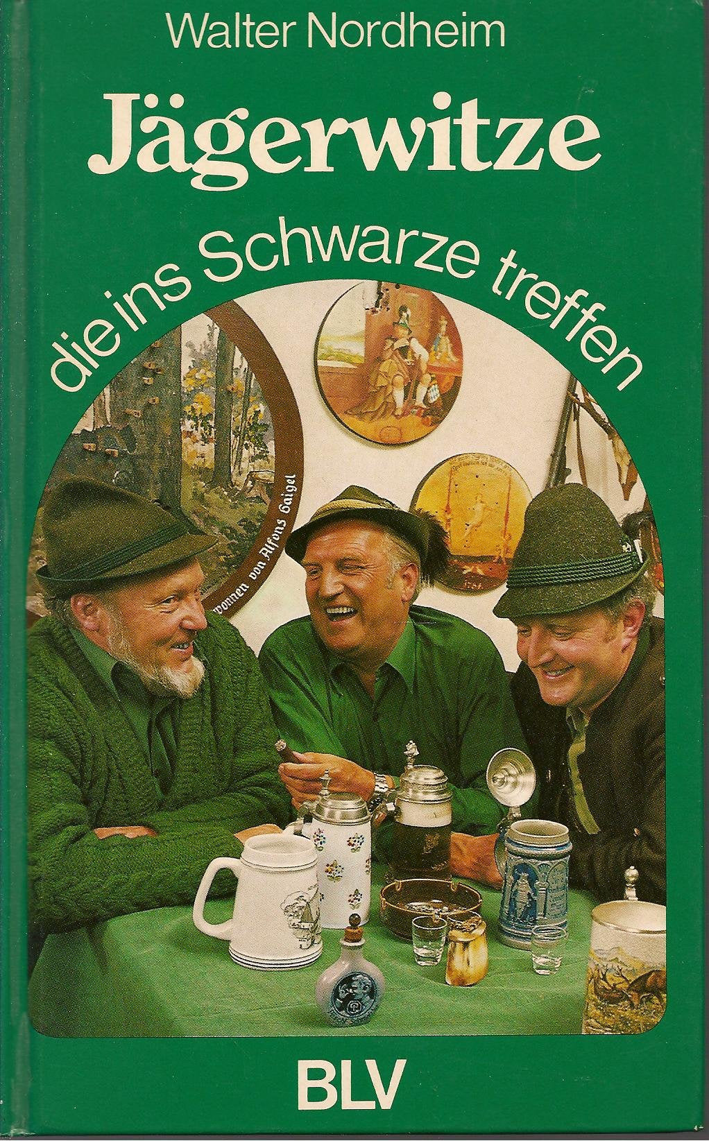 Jägerwitze die ins Schwarze treffen - Mit einer Auswahl für die Westentasche. Books