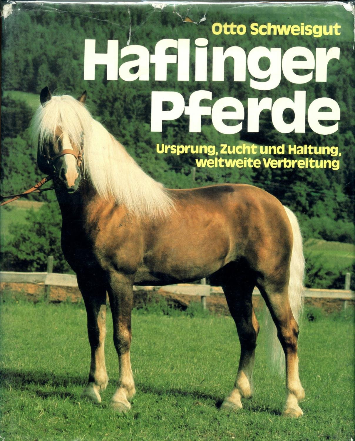 Haflinger Pferde. Ursprung, Zucht und Haltung, weltweite Verbreitung. Books