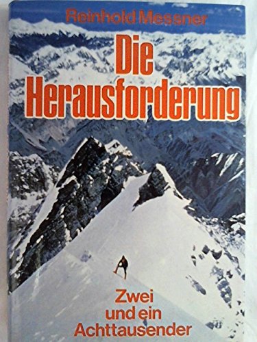 Die Herausforderung : Zwei und ein Achttausender Books