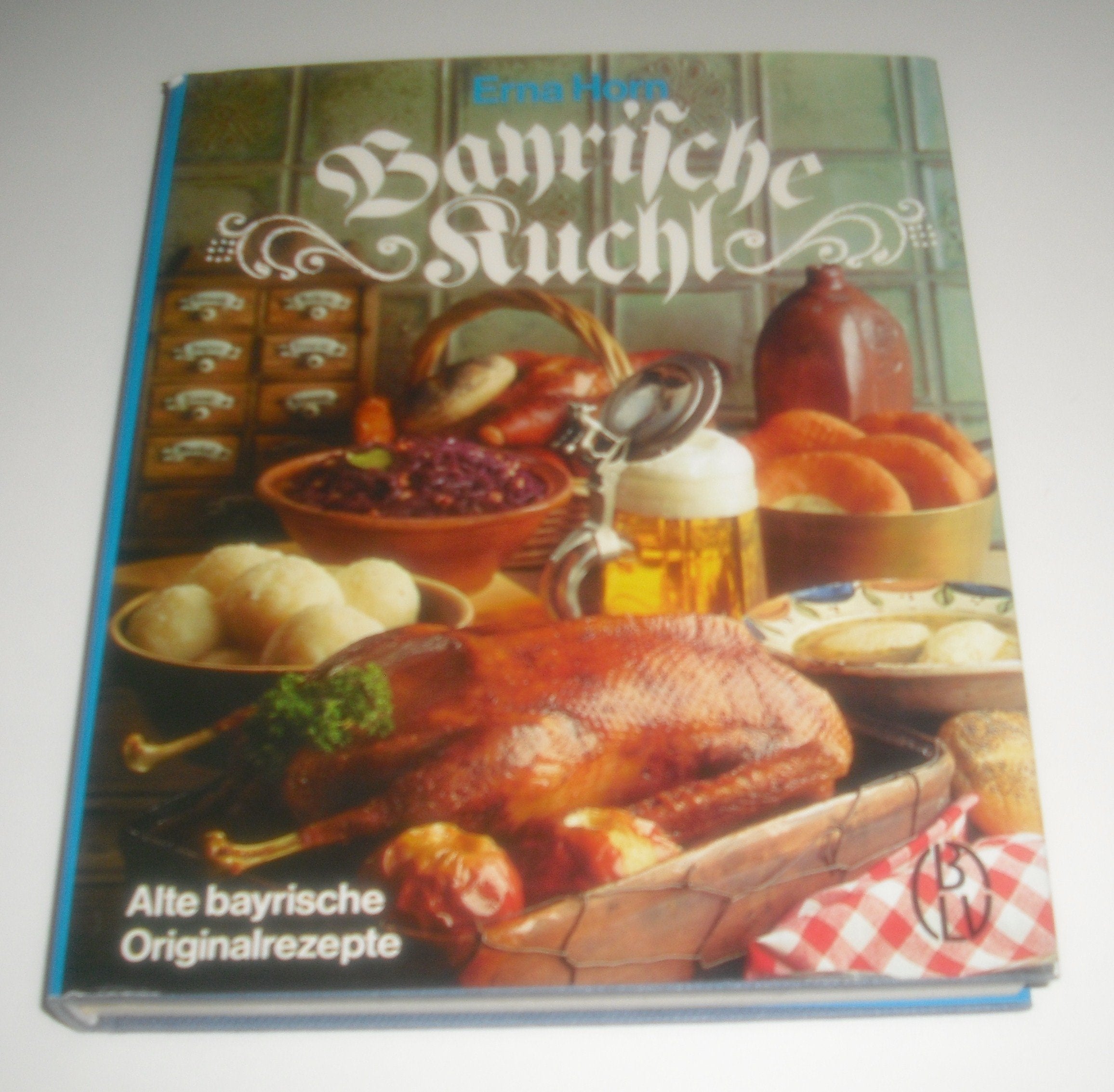 Bayrische Kuchl : alte bayr. Originalrezepte. Books