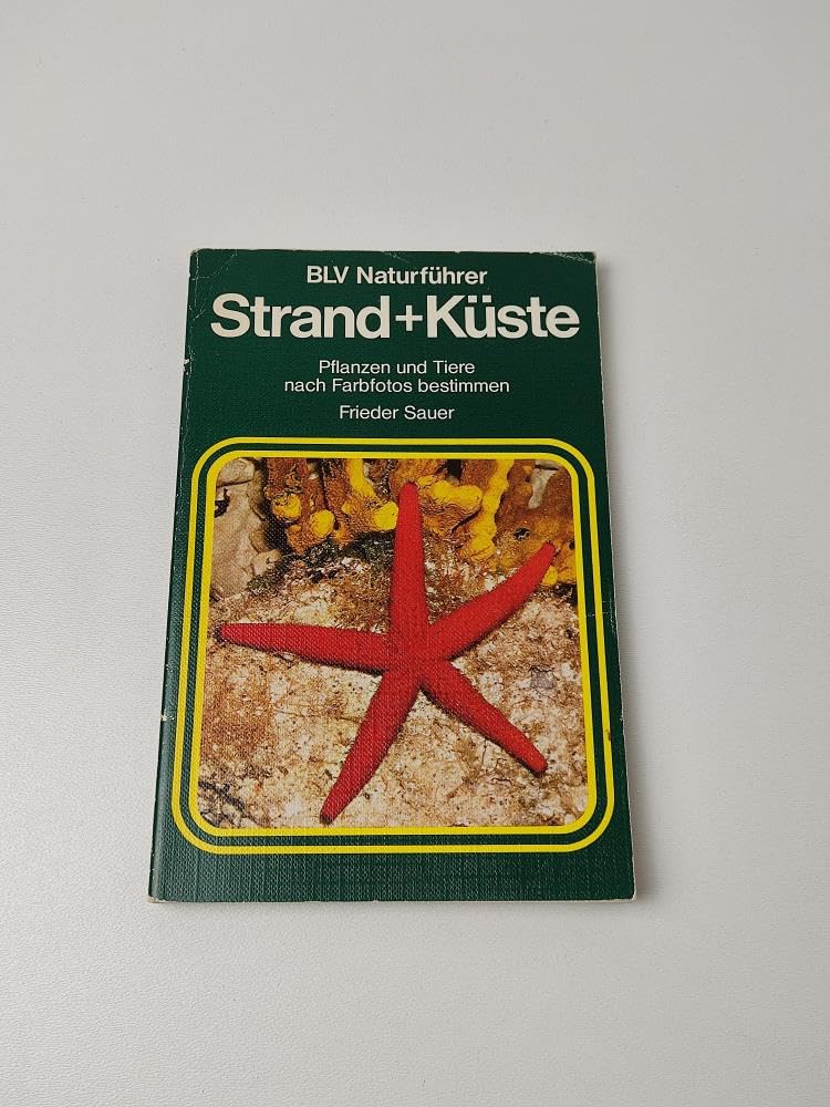 Strand und Küste. Pflanzen und Tiere nach Farbphotos bestimmen Leisure, Home & Garden