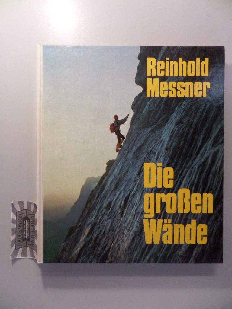 Die großen Wände. Geschichte, Routen, Erlebnisse Politics & Society