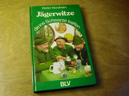 Jägerwitze, die ins Schwarze treffen : mit e. Ausw. für d. Westentasche Books