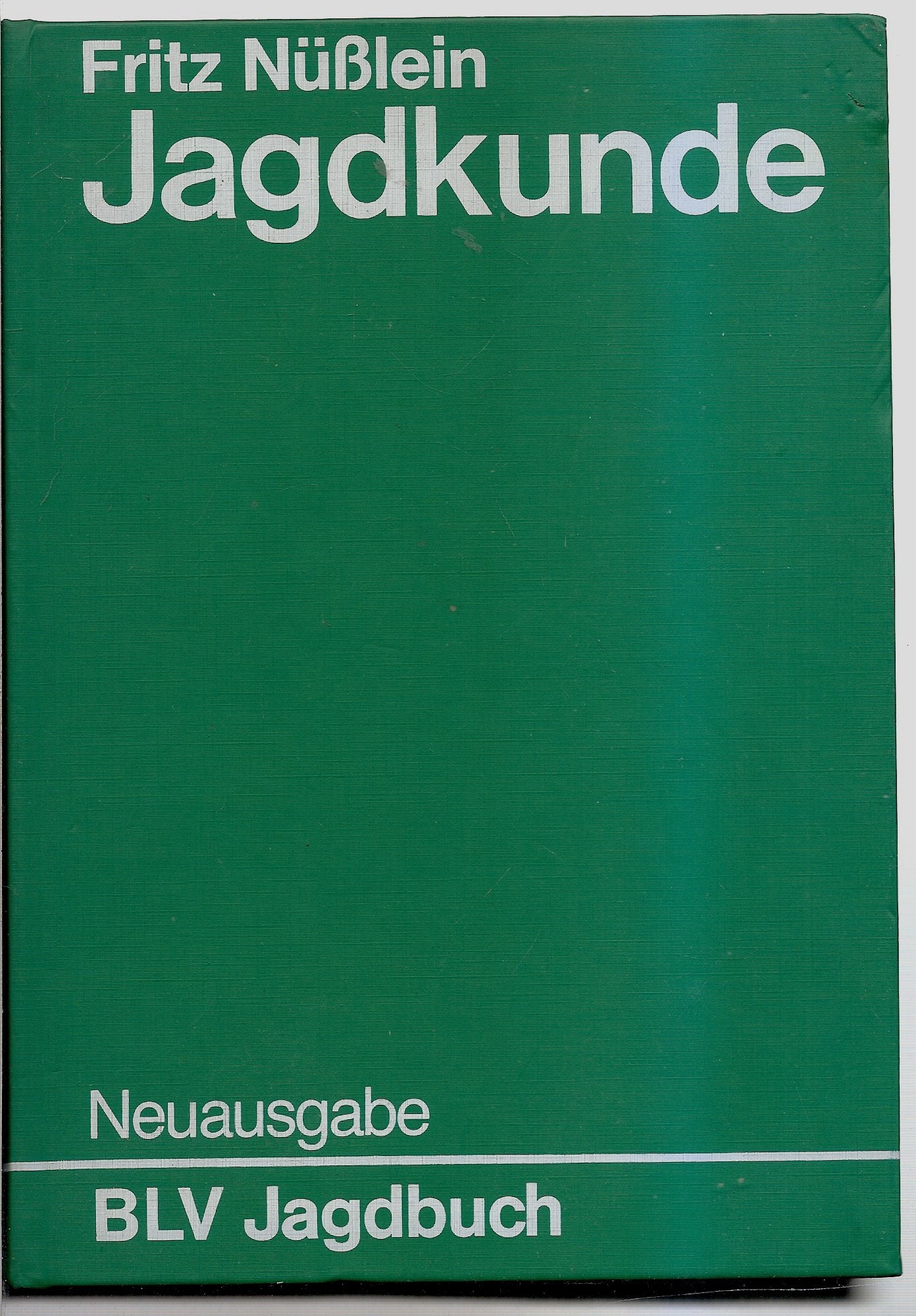 Jagdkunde. Ein Lehrbuch zur Einführung in das Waidwerk. Mit 137 Abbildungen und 7 Farbtafeln. Books