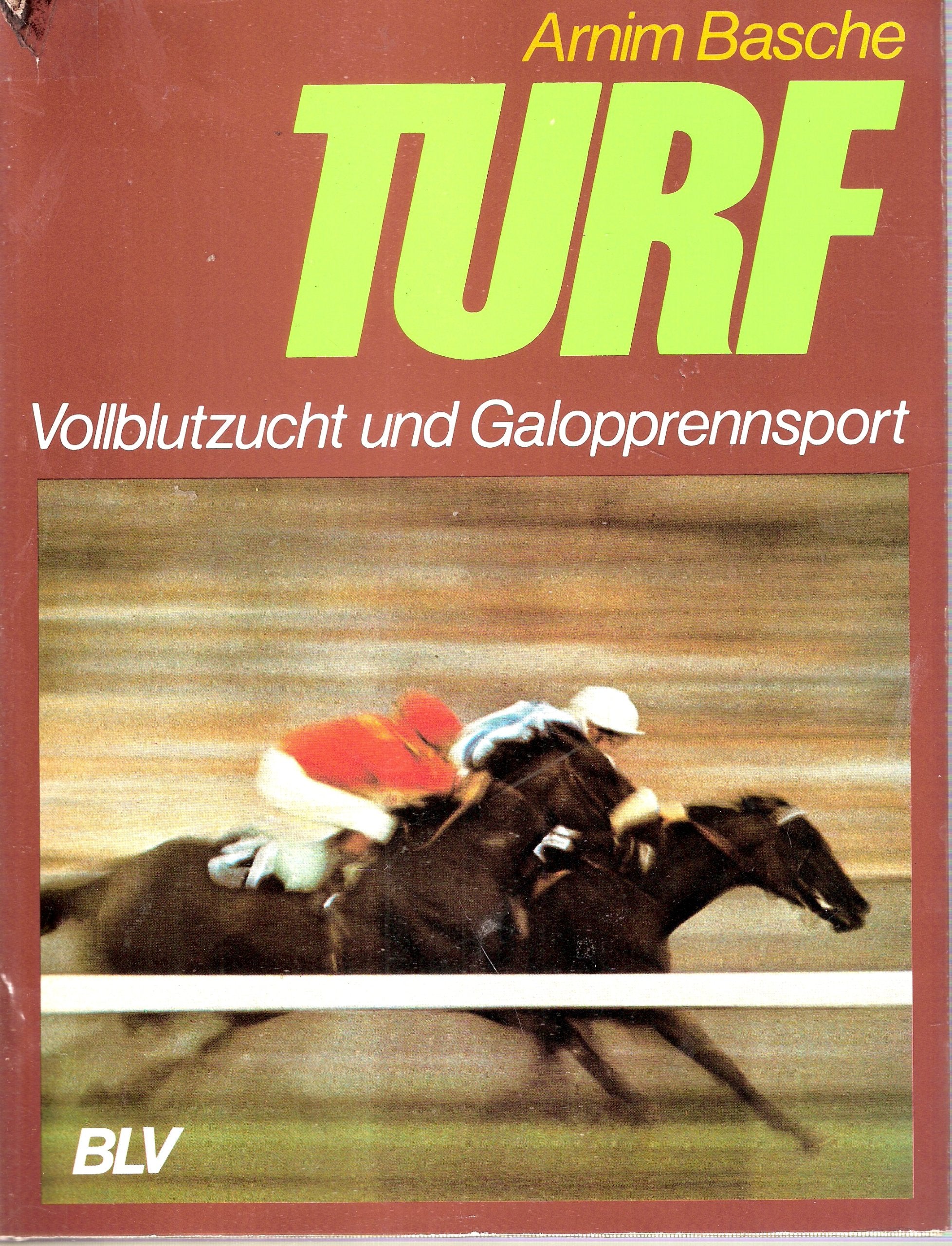 Turf. Vollblutzucht und Galopprennsport Natural Sciences